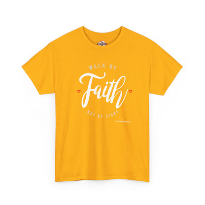 "Walk By Faith, Not By Sight" Motivational T-Shirt