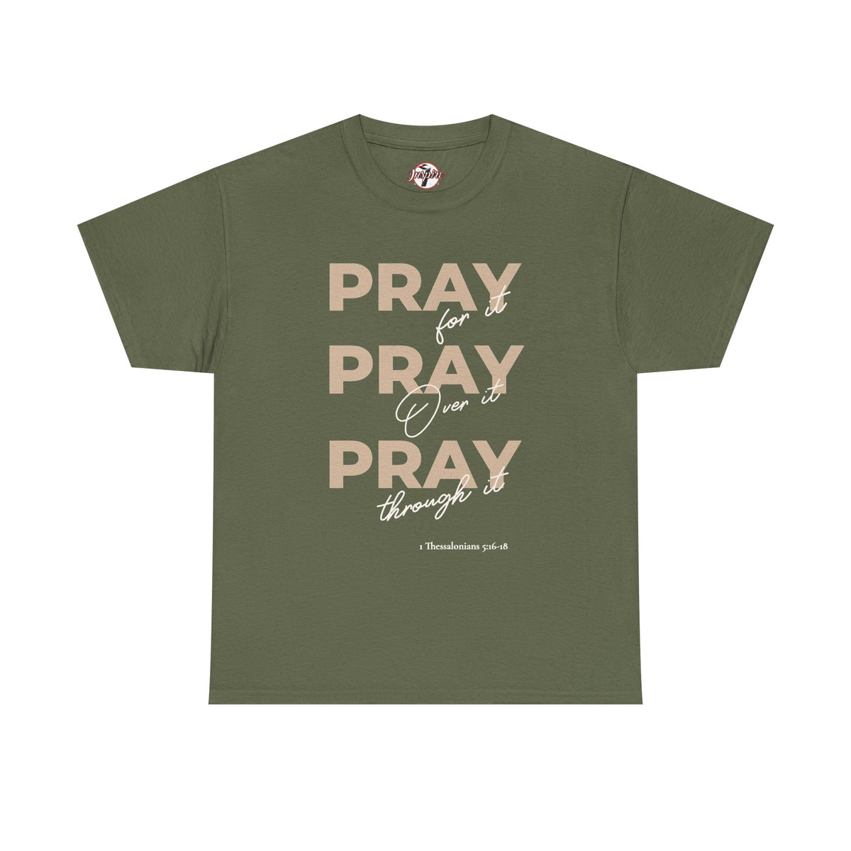 "Pray for it, Pray over it, Pray through it" Motivational Graphic T-Shirt
