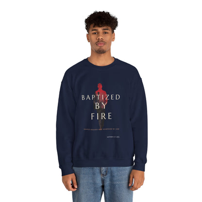 Baptized By Fire Unisex Crewneck Sweatshirt