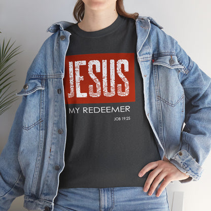 "Jesus My Redeemer" Affirmational T-Shirt