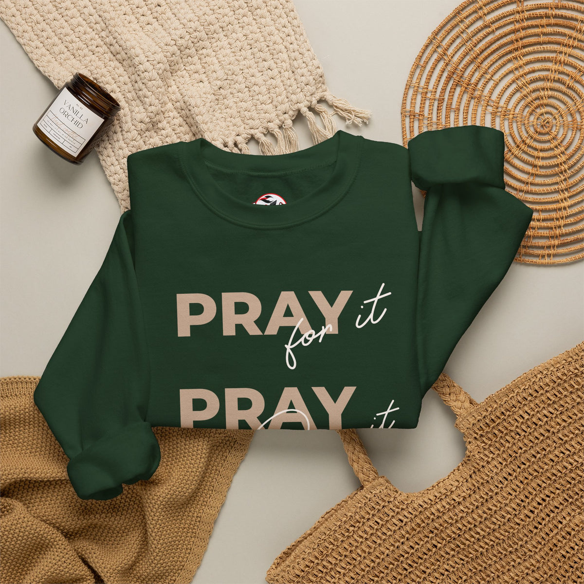 "Pray It Pray Over It Pray Through It" Inspirational Crewneck Sweatshirt