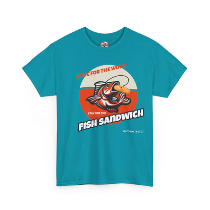 "Come for the Word" Fish Sandwich Graphic T-Shirt