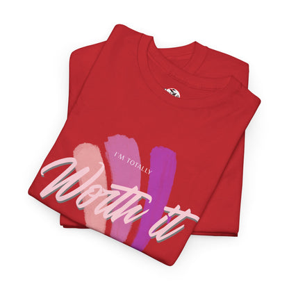 "Totally Worth It" Women's Motivational Graphic T‑Shirt