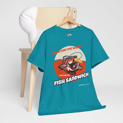 "Come for the Word" Fish Sandwich Graphic T-Shirt
