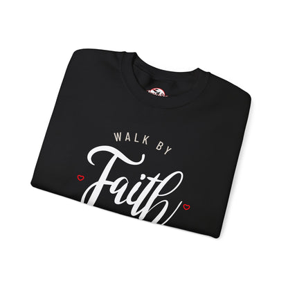 "Walk by Faith, Not by Sight" Motivational Pullover Crewneck Sweatshirt