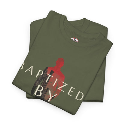 Baptized by Fire Unisex Heavy Cotton Tee