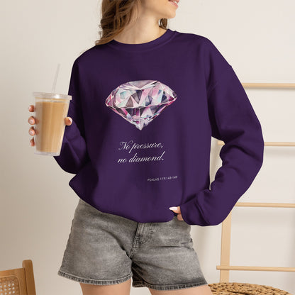 "No Pressure, No Diamond" Inspirational Crewneck Sweatshirt