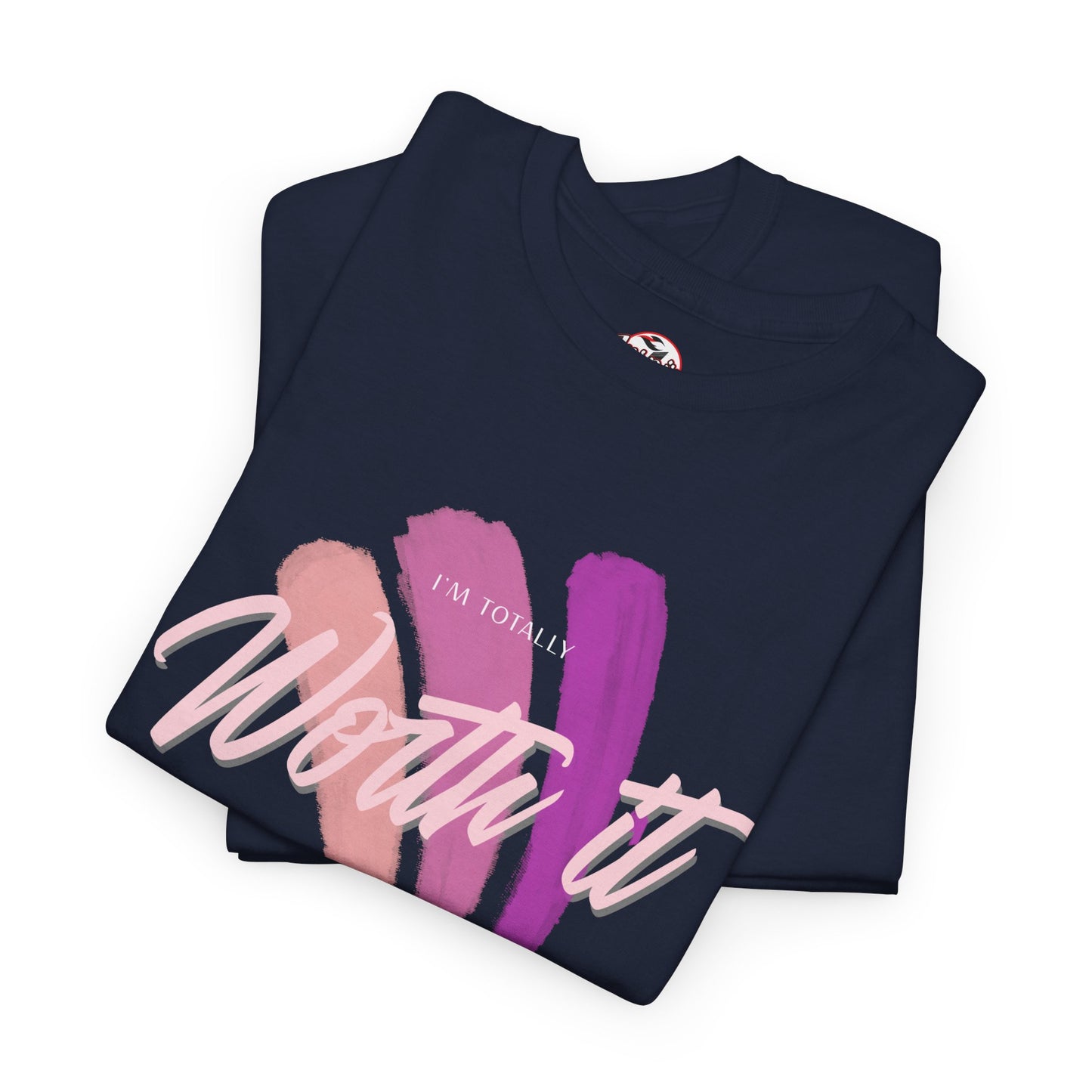 "Totally Worth It" Women's Motivational Graphic T‑Shirt