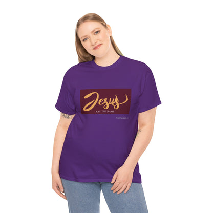 "Say The Name" of Jesus Unisex Graphic T-Shirt