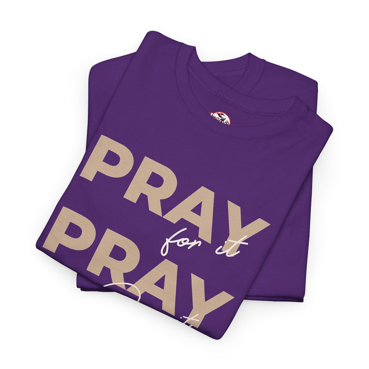 "Pray for it, Pray over it, Pray through it" Motivational Graphic T-Shirt