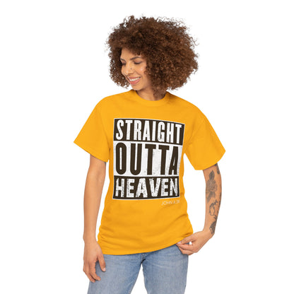 Straight Outta Heaven Unisex Inspirational Graphic T-Shirt