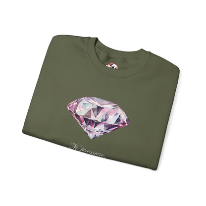 "No Pressure, No Diamond" Inspirational Crewneck Sweatshirt
