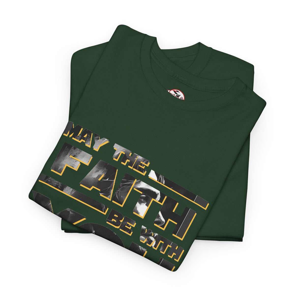 "May The Faith Be With You" Inspirational Graphic T‑Shirt
