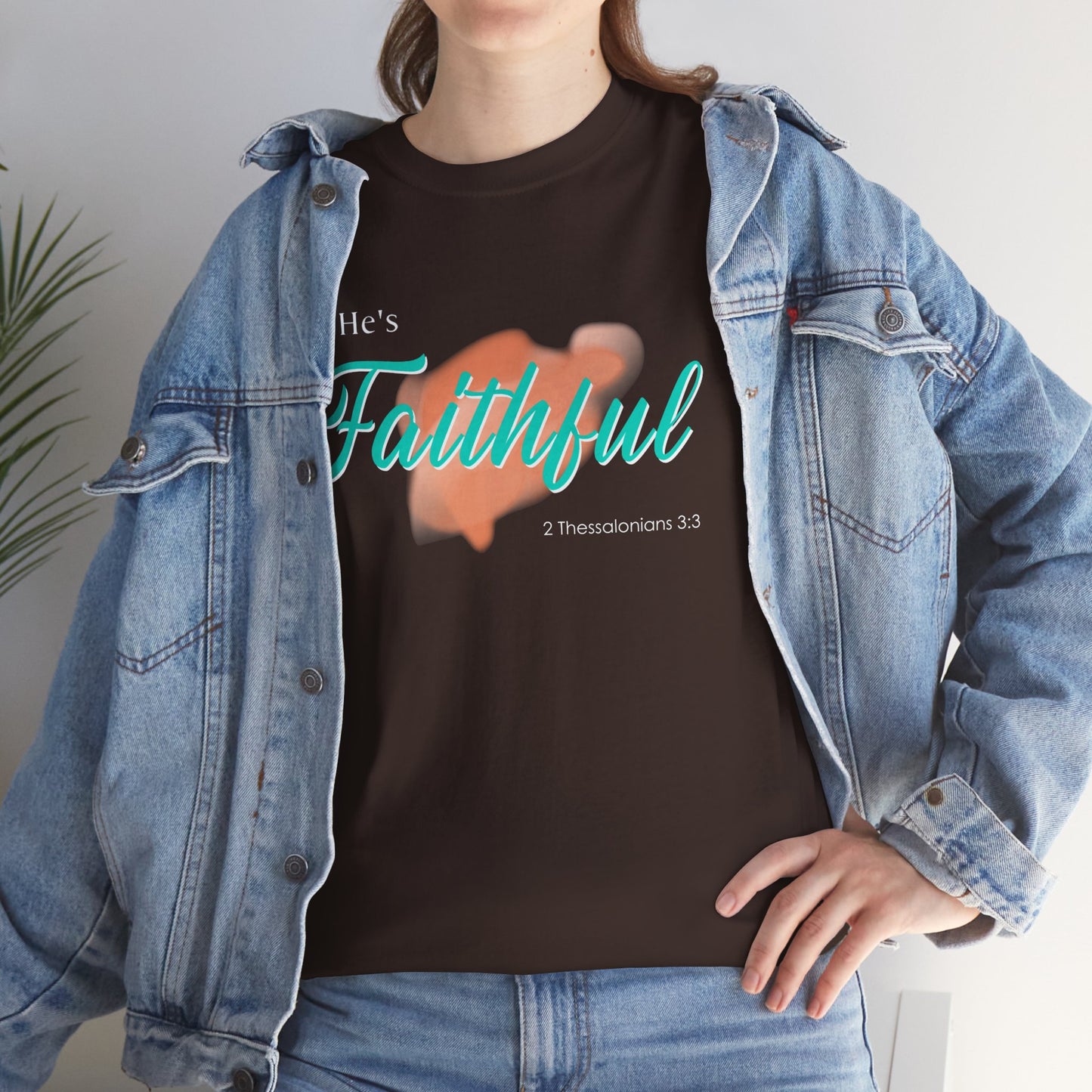 "He’s Faithful" Inspirational Women's T-Shirt