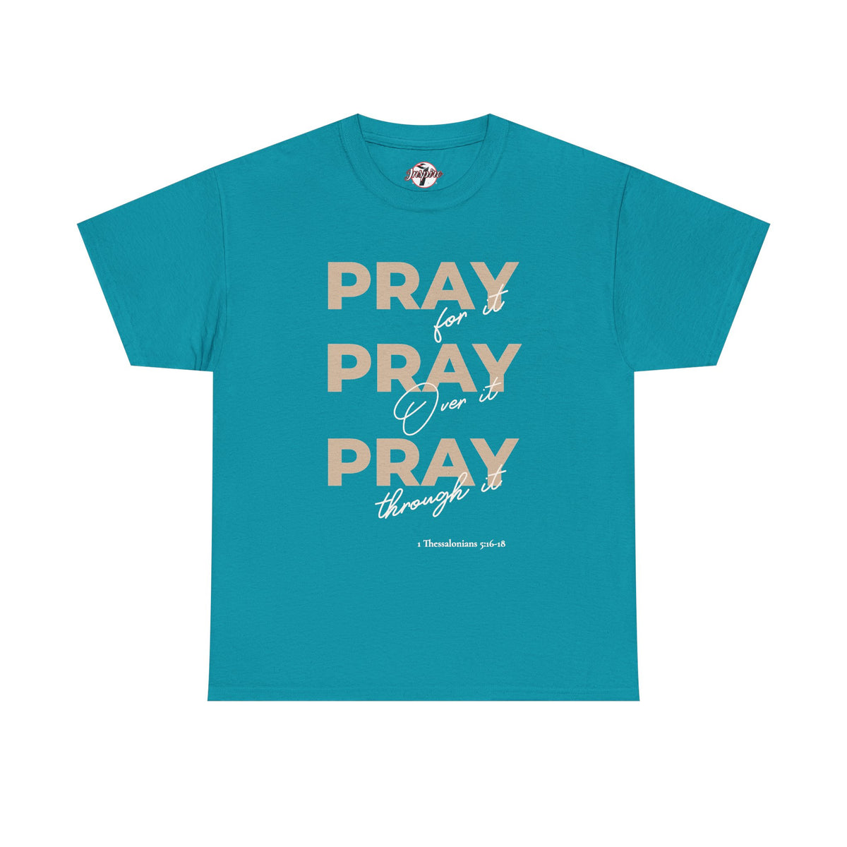 "Pray for it, Pray over it, Pray through it" Motivational Graphic T-Shirt
