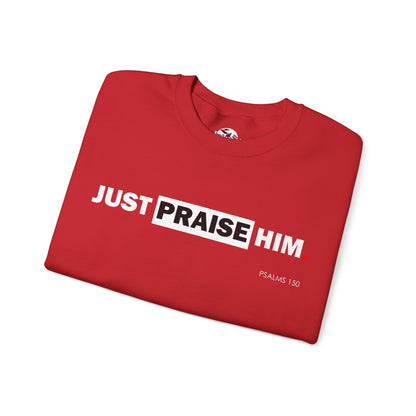 "Just Praise Him" Inspirational Crewneck Sweatshirt
