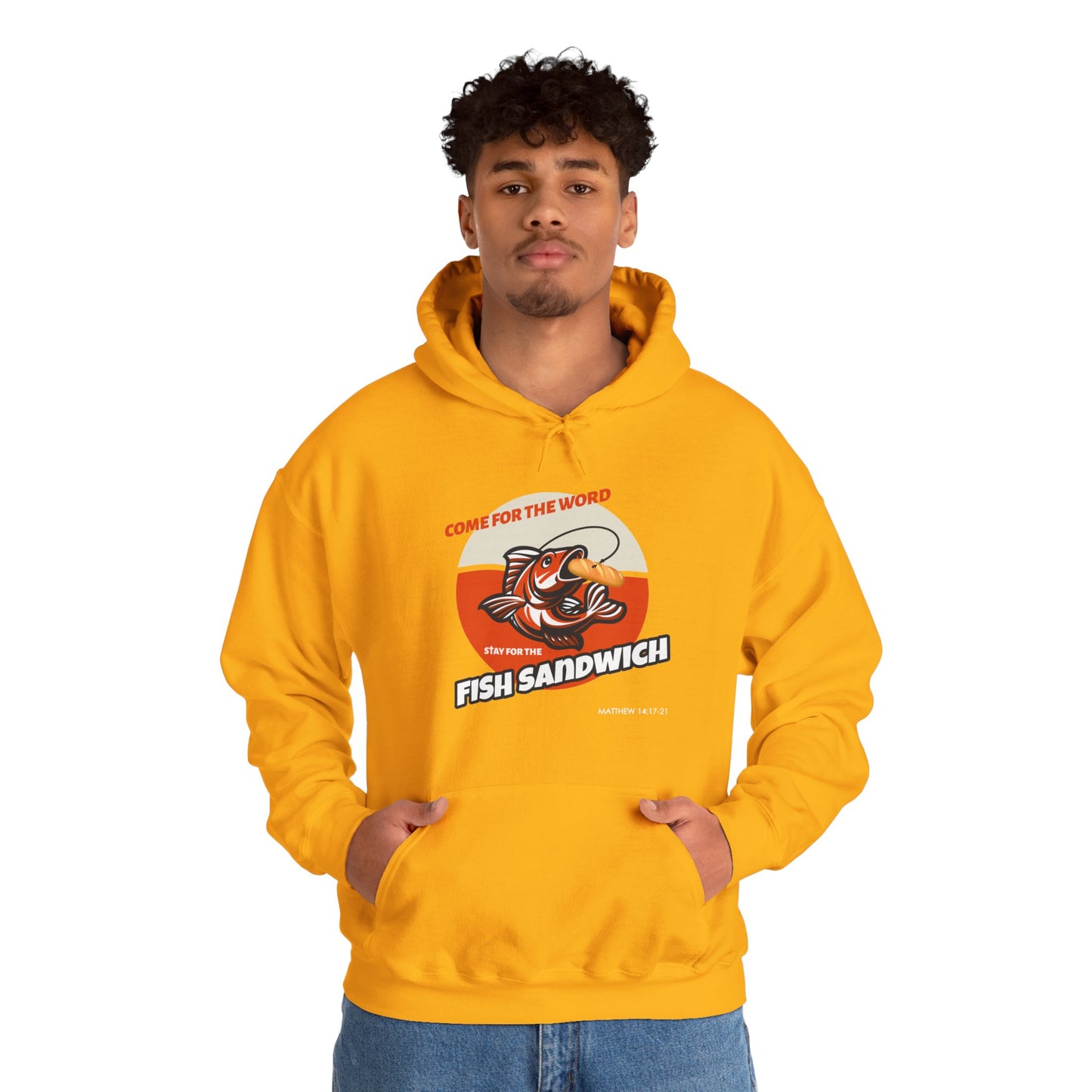 "Come for the Word, Stay for the Fish Sandwich" Graphic Hooded Sweatshirt