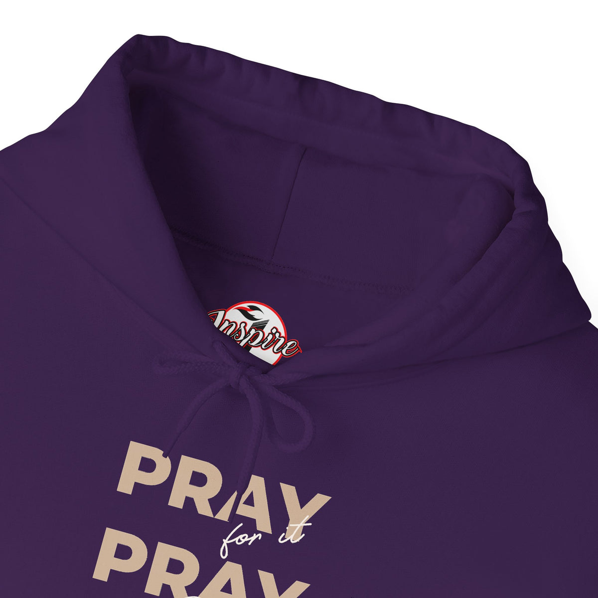 "Pray for it, Pray over it, Pray through it" Motivational Pullover Hoodie