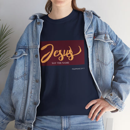 "Say The Name" of Jesus Unisex Graphic T-Shirt