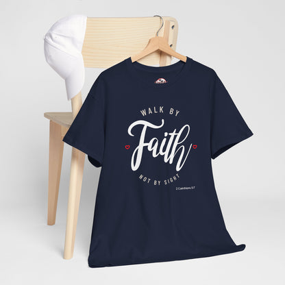 "Walk By Faith, Not By Sight" Motivational T-Shirt