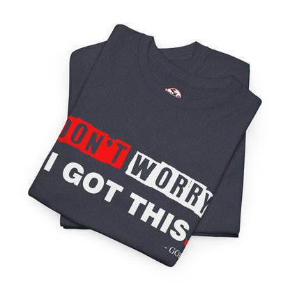 "I Got This" Motivational Unisex Heavy Cotton Tee