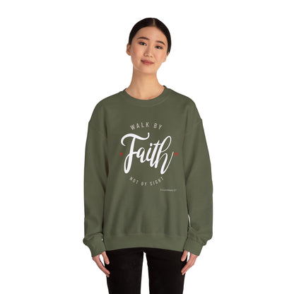 "Walk by Faith, Not by Sight" Motivational Pullover Crewneck Sweatshirt