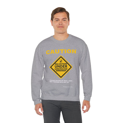 Caution: Salvation Under Construction Crewneck Sweatshirt