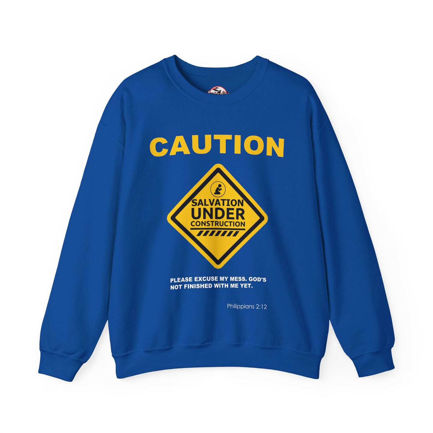 Caution: Salvation Under Construction Crewneck Sweatshirt