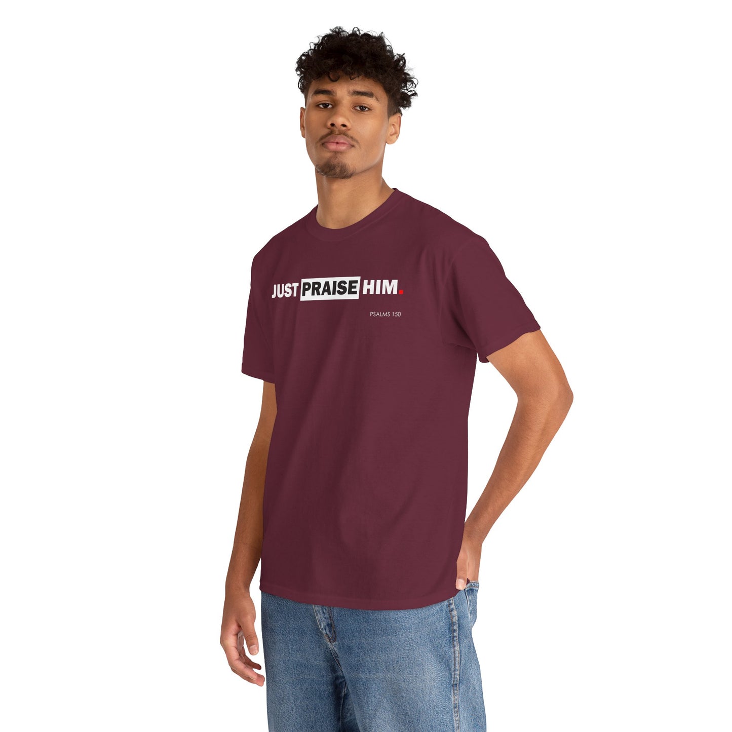 "Just Praise Him" Unisex Inspirational Graphic T‑Shirt