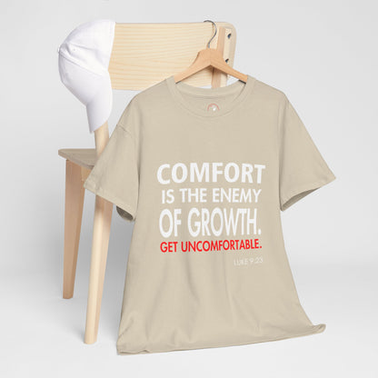 Get Uncomfortable Motivational Tee