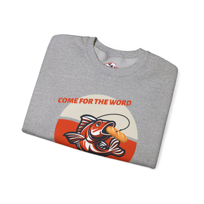 "Come for the Word, Stay for the Fish Sandwich" Crewneck Sweatshirt