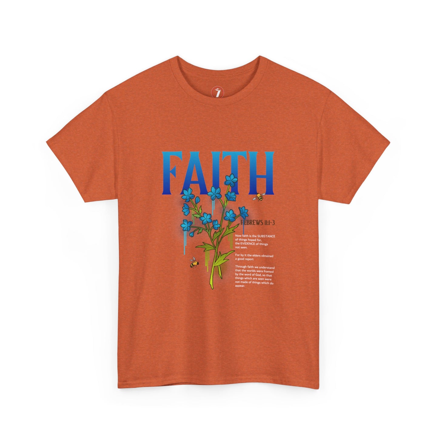 Faith is the Substance Unisex Heavy Cotton Tee