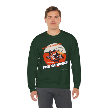 "Come for the Word, Stay for the Fish Sandwich" Crewneck Sweatshirt