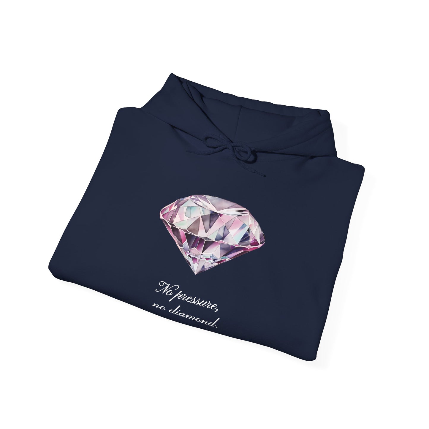 "No pressure, no Diamond" Inspirational Graphic Pullover Hoodie
