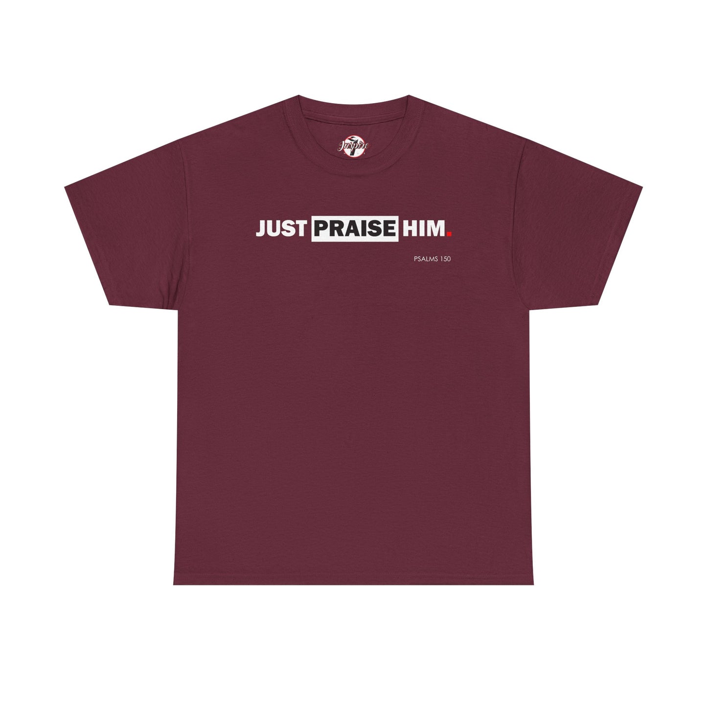 "Just Praise Him" Unisex Inspirational Graphic T‑Shirt