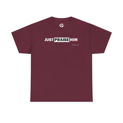 "Just Praise Him" Unisex Inspirational Graphic T‑Shirt