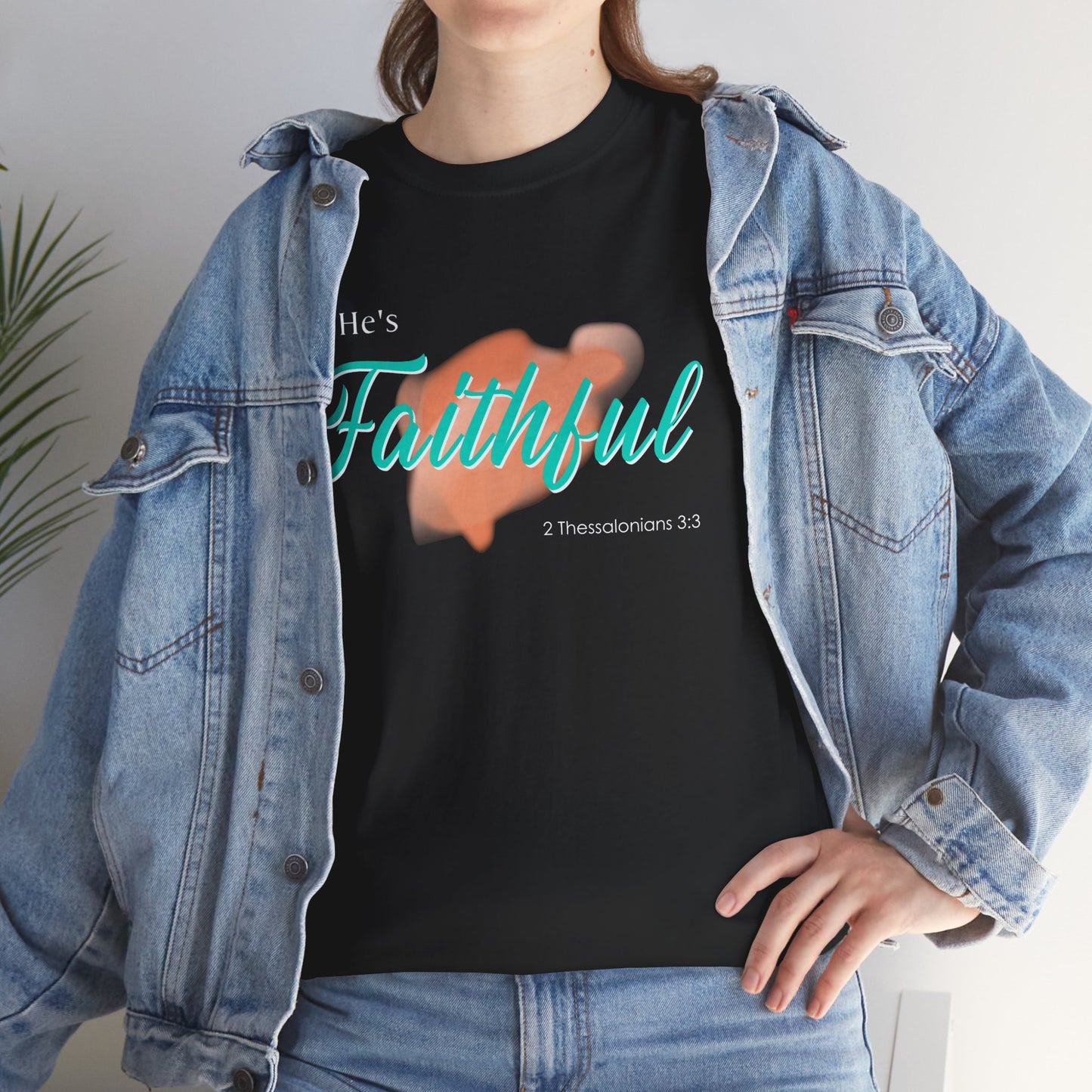 "He’s Faithful" Inspirational Women's T-Shirt
