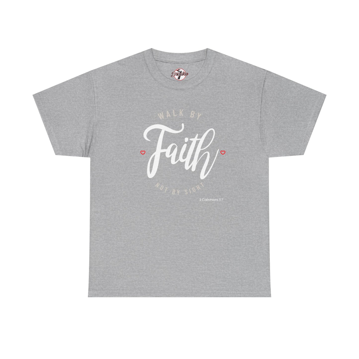 "Walk By Faith, Not By Sight" Motivational T-Shirt