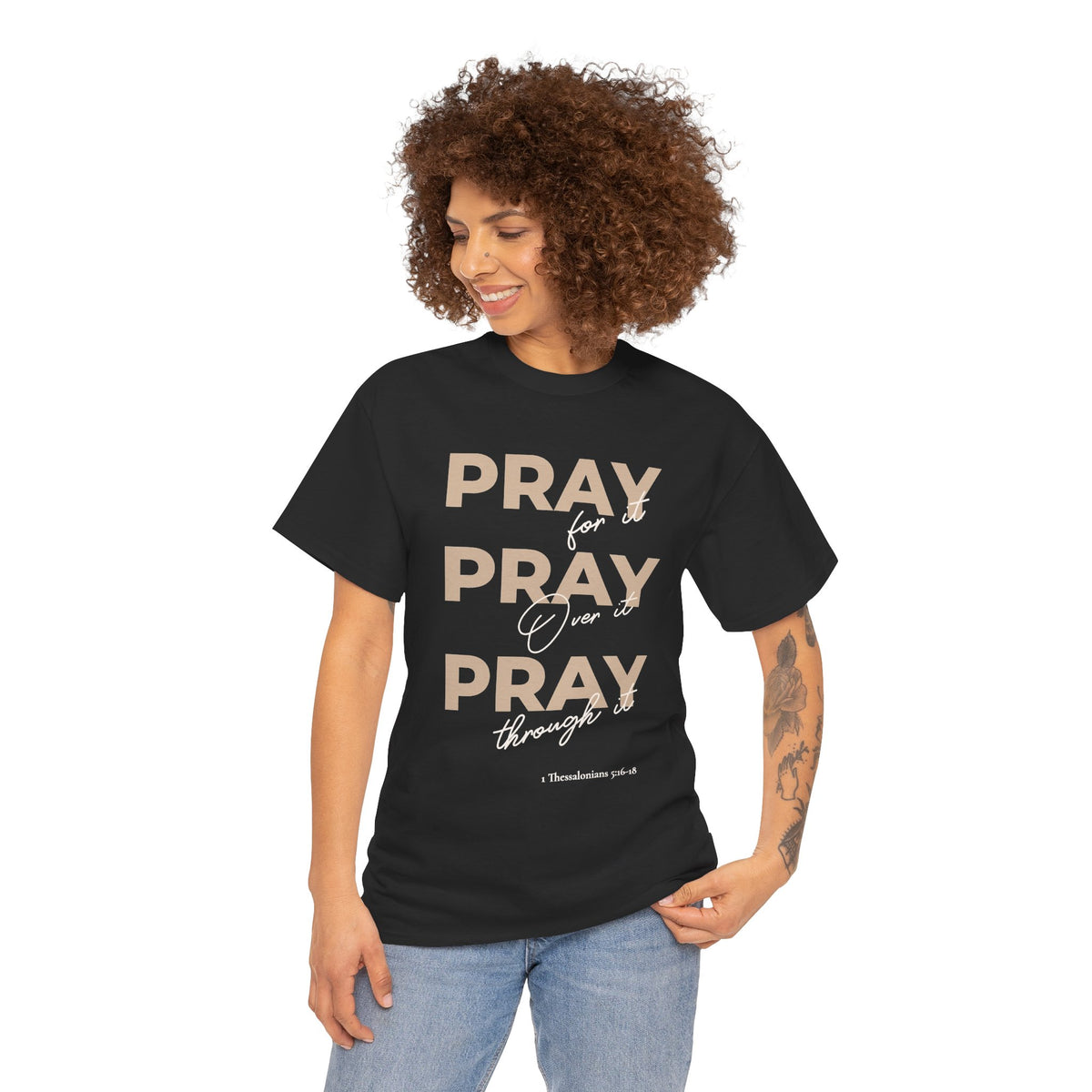 "Pray for it, Pray over it, Pray through it" Motivational Graphic T-Shirt