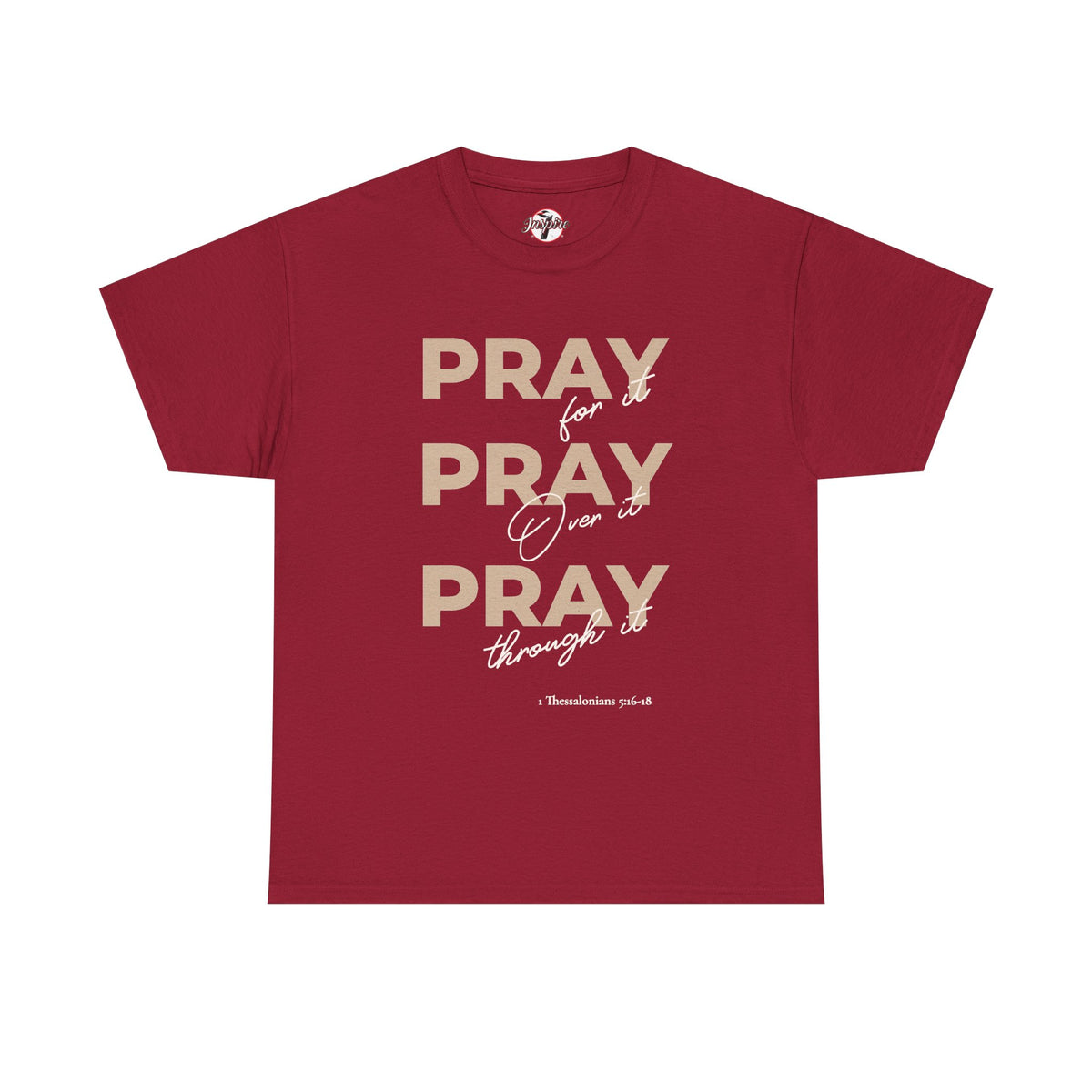 "Pray for it, Pray over it, Pray through it" Motivational Graphic T-Shirt