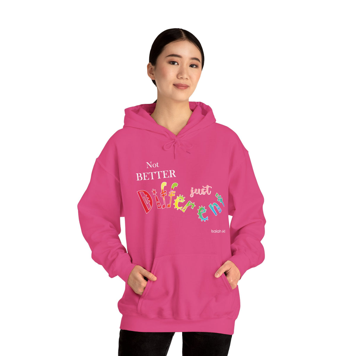 "Not Better, Just Different" Affirmative Pullover Hoodie