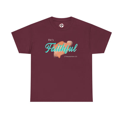 "He’s Faithful" Inspirational Women's T-Shirt