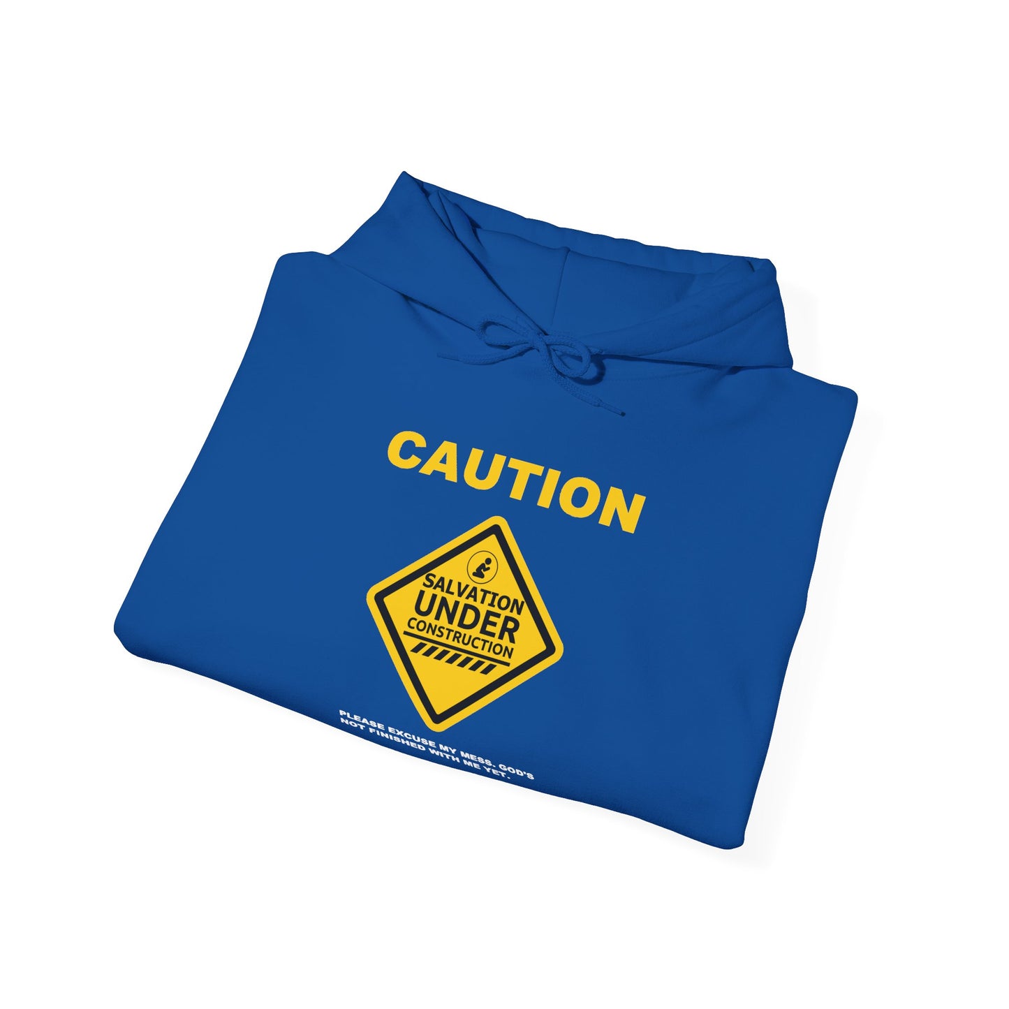 "Caution Salvation Under Construction" Graphic Pullover Hoodie
