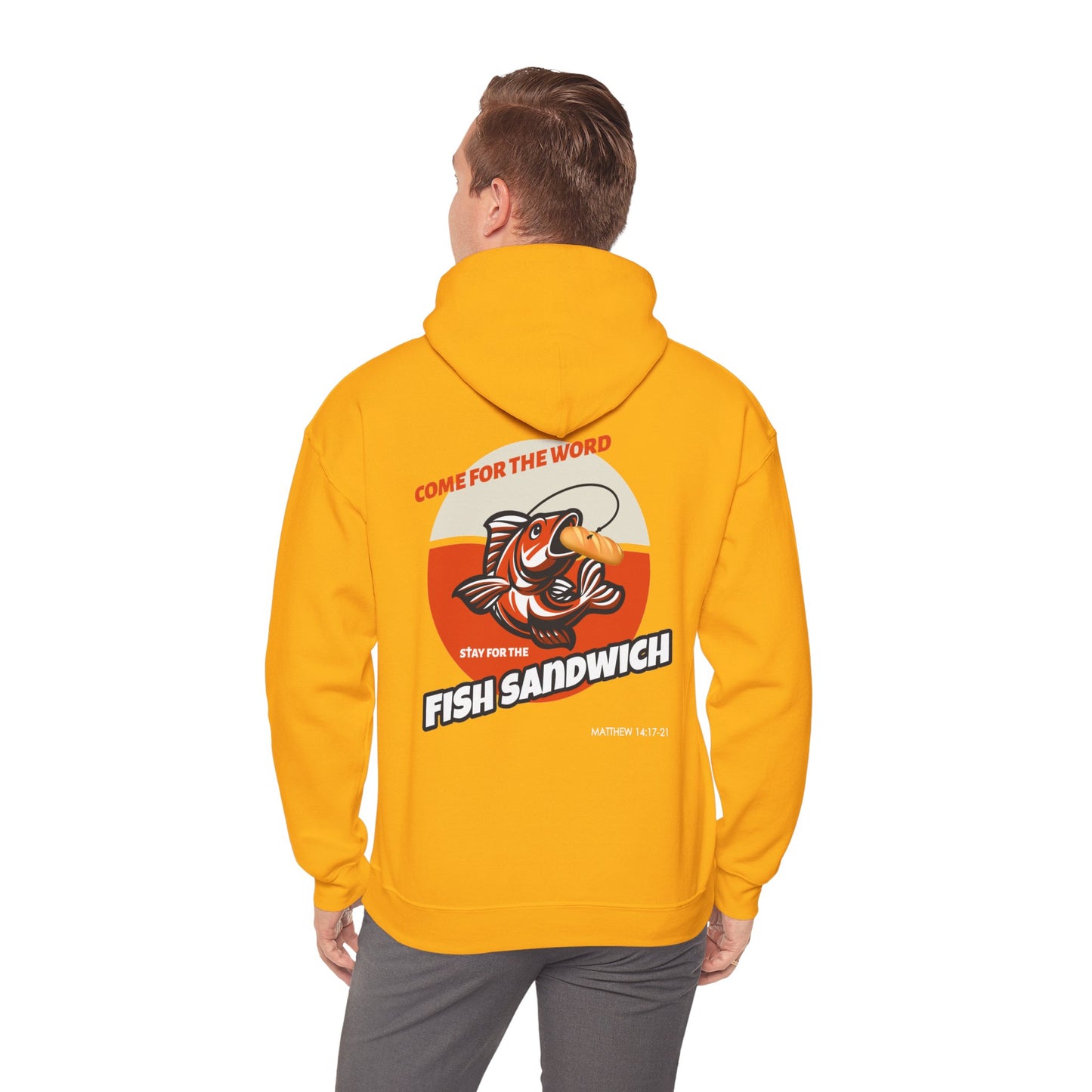 "Come For the Word, Stay for the Fish Sandwich" Inspirational Unisex Pullover Hoodie