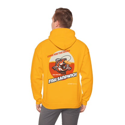 "Come For the Word, Stay for the Fish Sandwich" Inspirational Unisex Pullover Hoodie