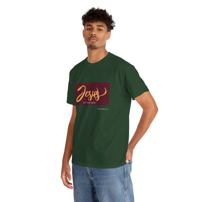 "Say The Name" of Jesus Unisex Graphic T-Shirt