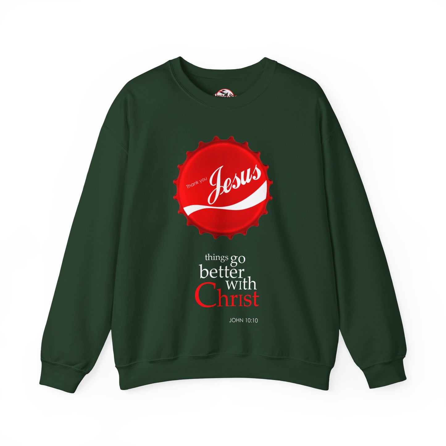 "Things Go Better with Christ" Crewneck Sweatshirt