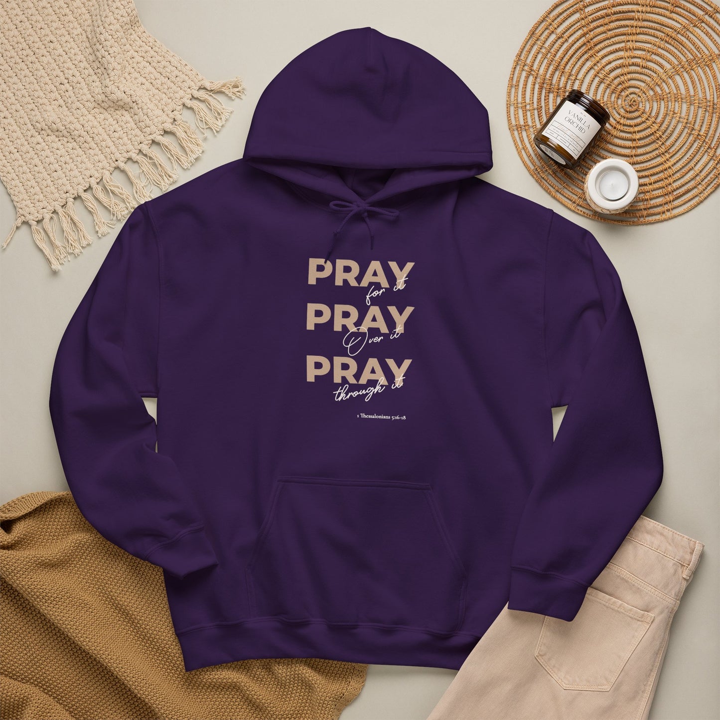 "Pray for it, Pray over it, Pray through it" Motivational Pullover Hoodie