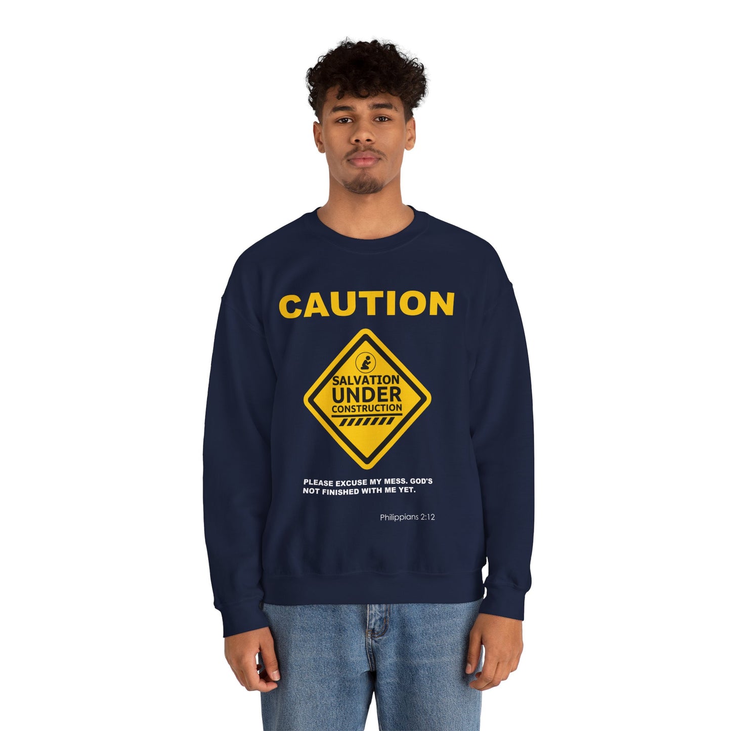 Caution: Salvation Under Construction Crewneck Sweatshirt