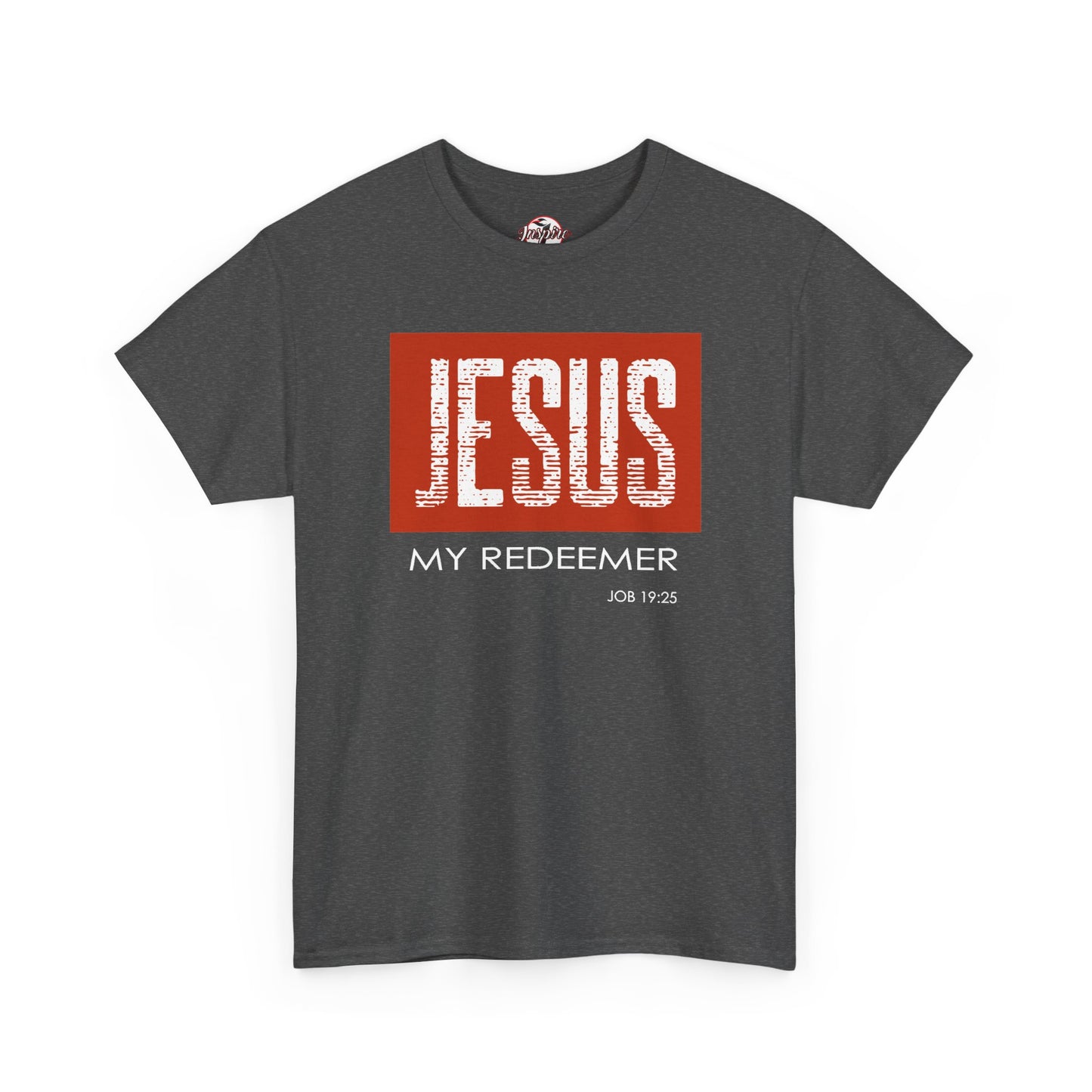 "Jesus My Redeemer" Affirmational T-Shirt